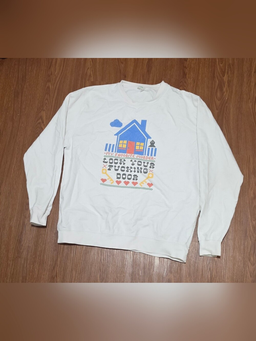 My Favorite Murder Sweatshirt